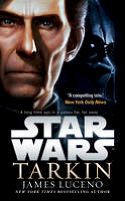 James Luceno - Star Wars: Tarkin - 9781784750077 - V9781784750077