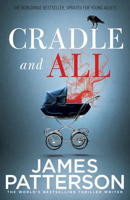 James Patterson - Cradle and All - 9781784757199 - V9781784757199