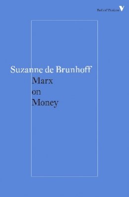 Suzanne De Brunhoff - Marx on Money - 9781784782269 - V9781784782269