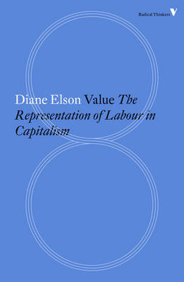 Professor Diane Elson - Value: The Representation of Labour in Capitalism - 9781784782290 - V9781784782290
