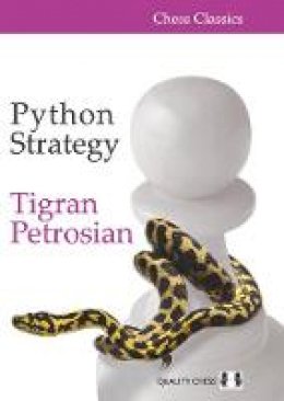Tigran Petrosian - Python Strategy - 9781784830021 - V9781784830021