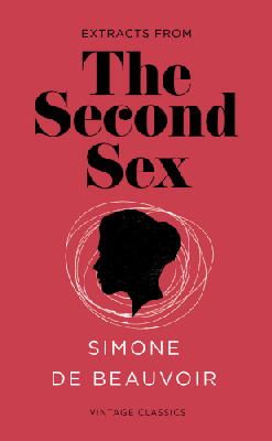 Simone De Beauvoir - The Second Sex (Vintage Feminism Short Edition) - 9781784870386 - 9781784870386