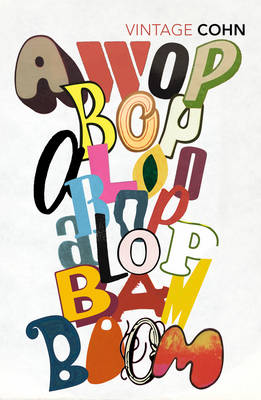 Nik Cohn - Awopbopaloobop Alopbamboom: Pop from the Beginning - 9781784870485 - 9781784870485