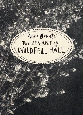 Anne Brontë - The Tenant of Wildfell Hall (Vintage Classics Bronte Series) - 9781784870751 - V9781784870751