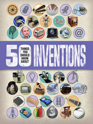 Clive Gifford - 50 Things You Should Know About: Inventions - 9781784935610 - KSG0024440
