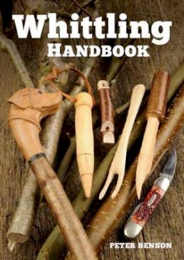 P Benson - Whittling Handbook - 9781784940751 - V9781784940751