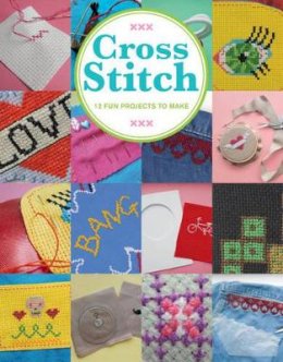 Fordham, Sarah - Cross Stitch: 12 Fun Projects to Make - 9781784941635 - V9781784941635
