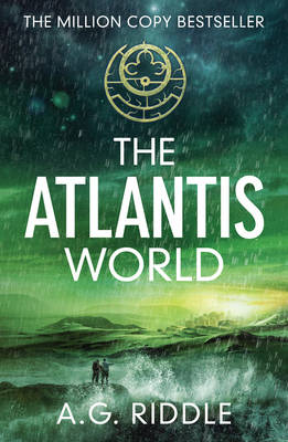 A. G. Riddle - The Atlantis World - 9781784970130 - V9781784970130