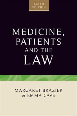 Margaret Brazier - Medicine, Patients and the Law: Sixth Edition - 9781784991364 - V9781784991364
