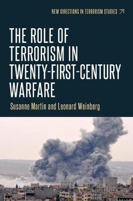 Leonard B. Weinberg - The Role of Terrorism in Twenty-First-Century Warfare - 9781784994099 - 9781784994099