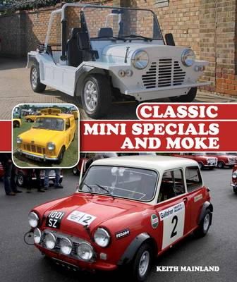 Keith Mainland - Classic Mini Specials and Moke - 9781785000010 - V9781785000010