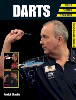 Patrick Chaplin - Darts: Skills - Tactics - Techniques - 9781785000058 - V9781785000058 Patrick Chaplin - Darts: Skills - Tactics - Techniques - 9781785000058 - V9781785000058