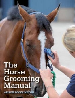 Alison Pocklington - The Horse Grooming Manual - 9781785000805 - V9781785000805