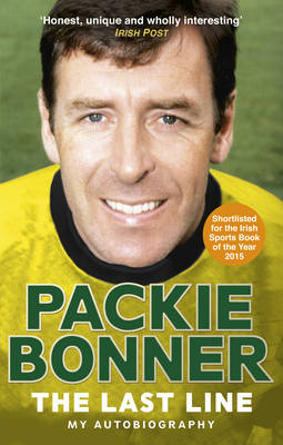 Packie Bonner - The Last Line: My Autobiography - 9781785031861 - 9781785031861