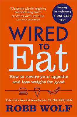 Robb Wolf - Wired to Eat - 9781785041433 - V9781785041433 Robb Wolf - Wired to Eat - 9781785041433 - V9781785041433