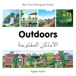 Milet Publishing - My First Bilingual BookOutdoors (EnglishArabic) - 9781785080180 - V9781785080180