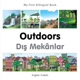 Milet Publishing - My First Bilingual Book -  Outdoors (English-Turkish) - 9781785080326 - V9781785080326