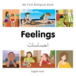 Milet Publishing - My First Bilingual Book - Feelings - Farsi-english - 9781785080722 - V9781785080722