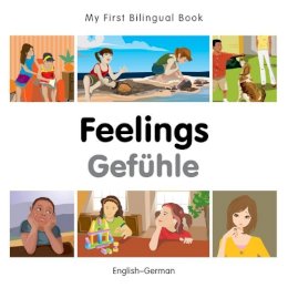 Milet Publishing - My First Bilingual Book - Feelings - German-english - 9781785080746 - V9781785080746