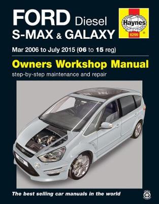 Anon - Ford S-Max & Galaxy Diesel (Mar ´06 - July ´15) 06 To 15 - 9781785212994 - V9781785212994