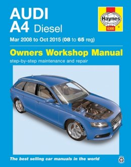 Haynes Publishing - Audi A4 Diesel (Mar 08 - Oct 15) Haynes Repair Manual 08 to 65 - 9781785213007 - 9781785213007