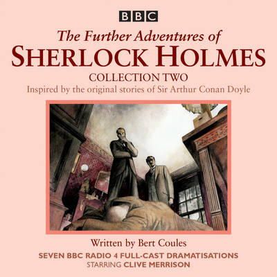 Bert Coules - The Further Adventures of Sherlock Holmes: Collection 2: Seven BBC Radio 4 full-cast dramas - 9781785291005 - V9781785291005