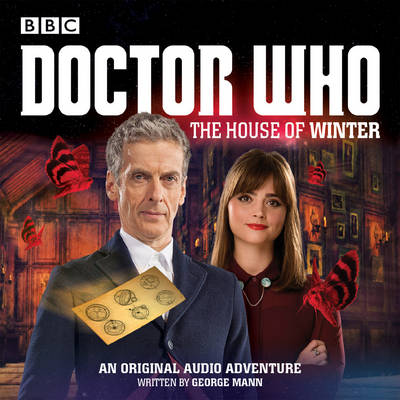 George Mann - Doctor Who:  The House of Winter: A 12th Doctor Audio Original - 9781785291043 - V9781785291043