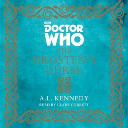 A. L. Kennedy - Doctor Who: The Drosten´s Curse: A 4th Doctor novel - 9781785291272 - V9781785291272