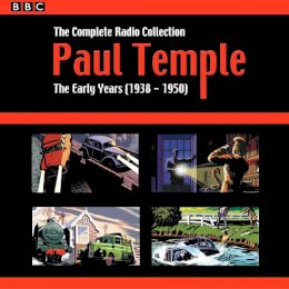 Francis Durbridge - Paul Temple: The Complete Radio Collection: Volume One: The Early Years (1938-1950) - 9781785292378 - V9781785292378
