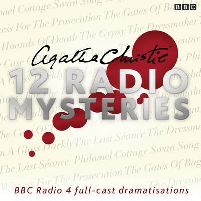Agatha Christie - Agatha Christie: Twelve Radio Mysteries: Twelve BBC Radio 4 dramatisations - 9781785292453 - V9781785292453