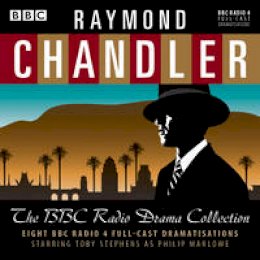 Raymond Chandler - Raymond Chandler: The BBC Radio Drama Collection: 8 BBC Radio 4 Full-Cast Dramatisations - 9781785292903 - V9781785292903