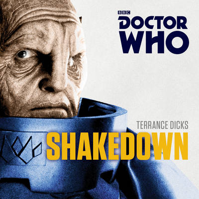 Terrance Dicks - Doctor Who: Shakedown: A 7th Doctor Novel - 9781785293023 - V9781785293023