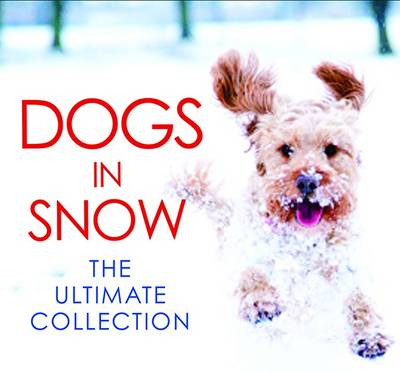 Hugo Ross - Dogs in Snow - the Ultimate Collection - 9781785300004 - V9781785300004