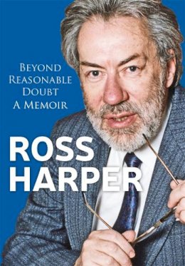 Ross Harper - Ross Harper: Beyond Reasonable Doubt: A Memoir - 9781785300653 - V9781785300653