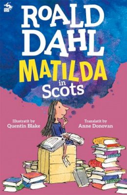 Anne Donovan Roald Dahl - Matilda in Scots - 9781785302350 - V9781785302350