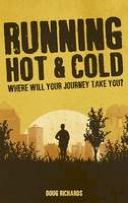 Doug Richards - Running Hot & Cold - 9781785311291 - V9781785311291