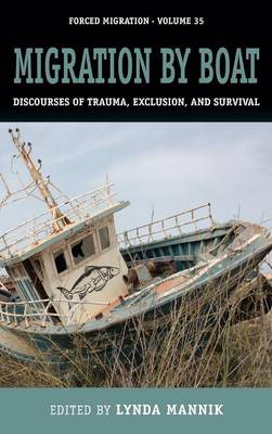 Lynda Mannik (Ed.) - Migration by Boat: Discourses of Trauma, Exclusion and Survival - 9781785331015 - V9781785331015