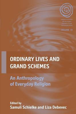 Liza Debevec (Ed.) - Ordinary Lives and Grand Schemes: An Anthropology of Everyday Religion - 9781785331992 - V9781785331992