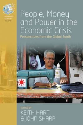 Keith Hart (Ed.) - People, Money and Power in the Economic Crisis: Perspectives from the Global South - 9781785333422 - V9781785333422
