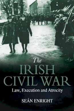 Seán Enright - Irish Civil War - 9781785371684 - 9781785371684