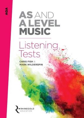 Mark Wilderspin - AQA AS and A Level Music Listening Tests - 9781785581564 - V9781785581564 Mark Wilderspin - AQA AS and A Level Music Listening Tests - 9781785581564 - V9781785581564