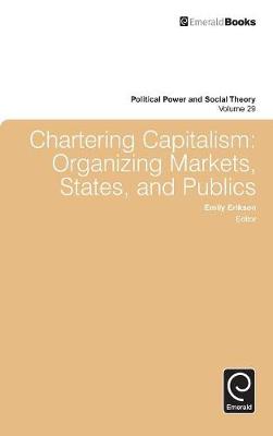 Emily Erikson (Ed.) - Chartering Capitalism - 9781785600937 - V9781785600937