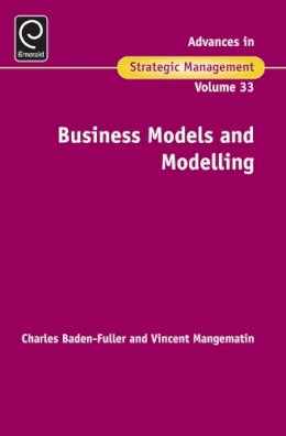 Charle Baden-Fuller - Business Models and Modelling - 9781785604638 - V9781785604638