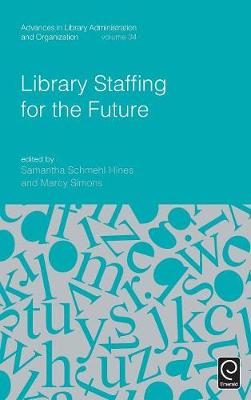 Saman Schmehl Hines - Library Staffing for the Future - 9781785604997 - V9781785604997