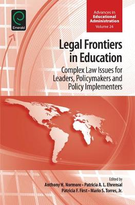 Hardback - Legal Frontiers in Education: Complex Law Issues for Leaders, Policymakers and Policy Implementers - 9781785605772 - V9781785605772