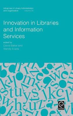 Samantha Schmehl Hines (Ed.) - Innovation in Libraries and Information Services - 9781785607318 - V9781785607318