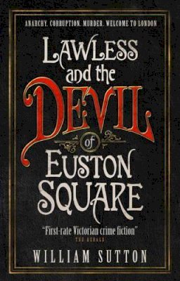 William Sutton - Lawless and the Devil of Euston Square - 9781785650154 - V9781785650154