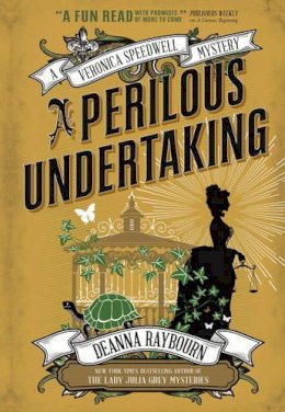 Deanna Raybourn - A Perilous Undertaking: A Veronica Speedwell Mystery - 9781785650505 - V9781785650505
