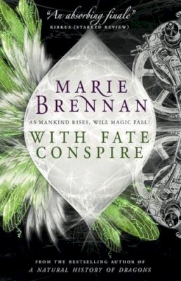 Marie Brennan - With Fate Conspire - 9781785650796 - V9781785650796