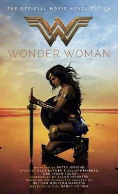Nancy Holder - Wonder Woman, The Official Movie Novelization: The Official Movie Novelization - 9781785653780 - V9781785653780